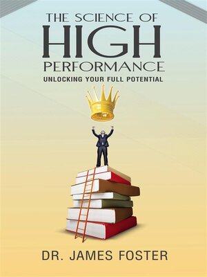 cover image of The Science of High Performance--Unlocking Your Full Potential
